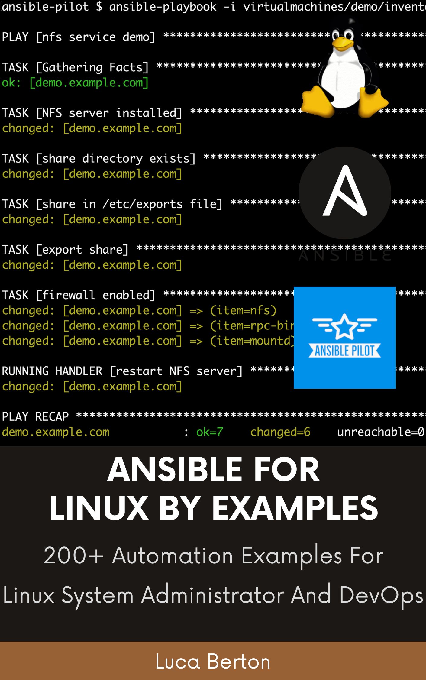 Ansible For Linux by Examples: 100+ Automation Examples For Linux System Administrator and DevOps